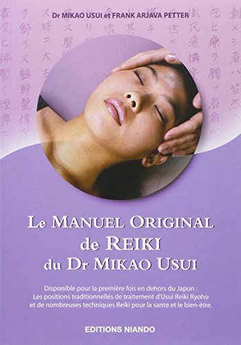 Couverture du livre Le Manuel Original de Reiki du Dr Mikao Usui de Mikao Usui & Frank Arjava Petter